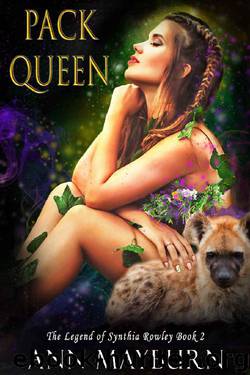 Pack Queen (The Legend of Synthia Rowley Book 2) by Ann Mayburn