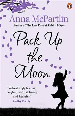 Pack Up the Moon by Anna McPartlin