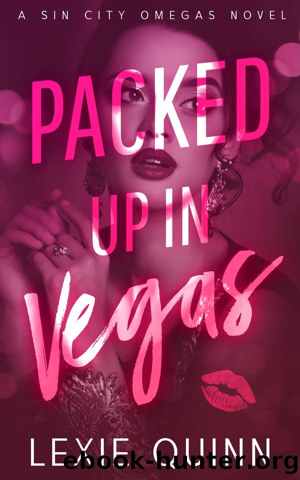 Packed Up In Vegas: A Sin City Omegas Novel by Lexie Quinn