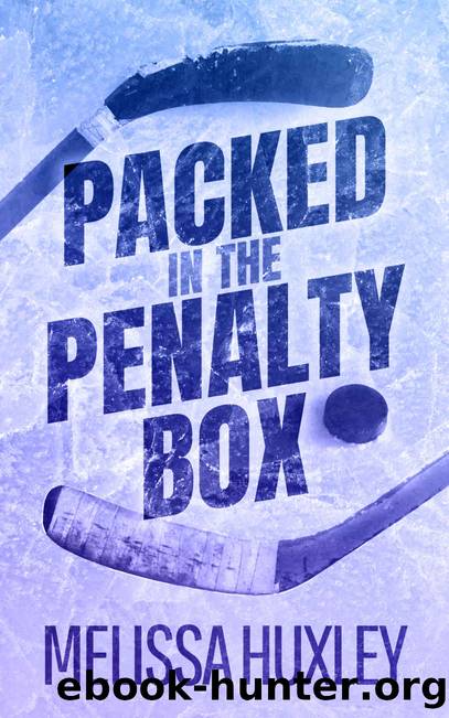 Packed in the Penalty Box by Huxley Melissa