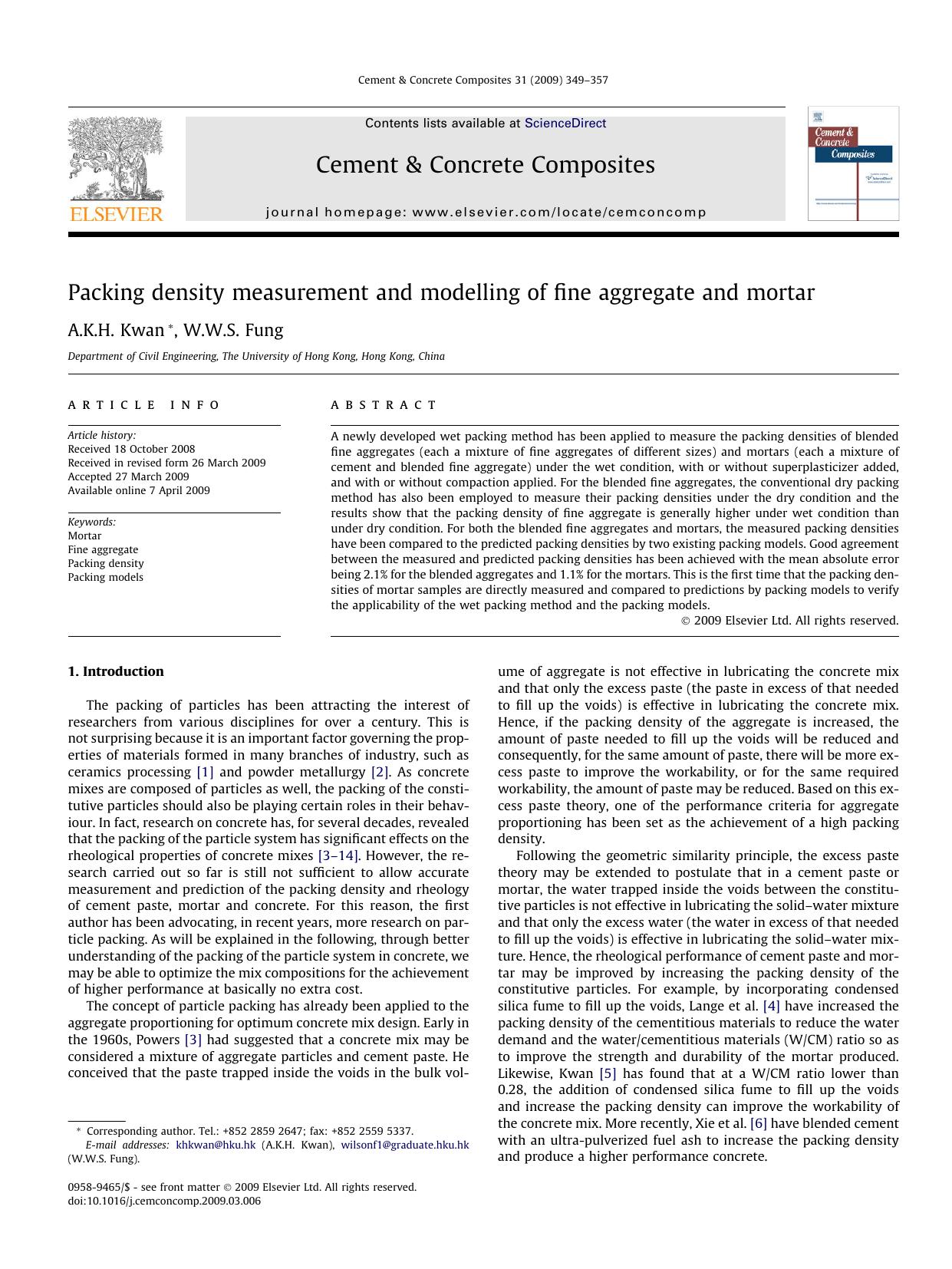Packing density measurement and modelling of fine aggregate and mortar by A.K.H. Kwan; W.W.S. Fung