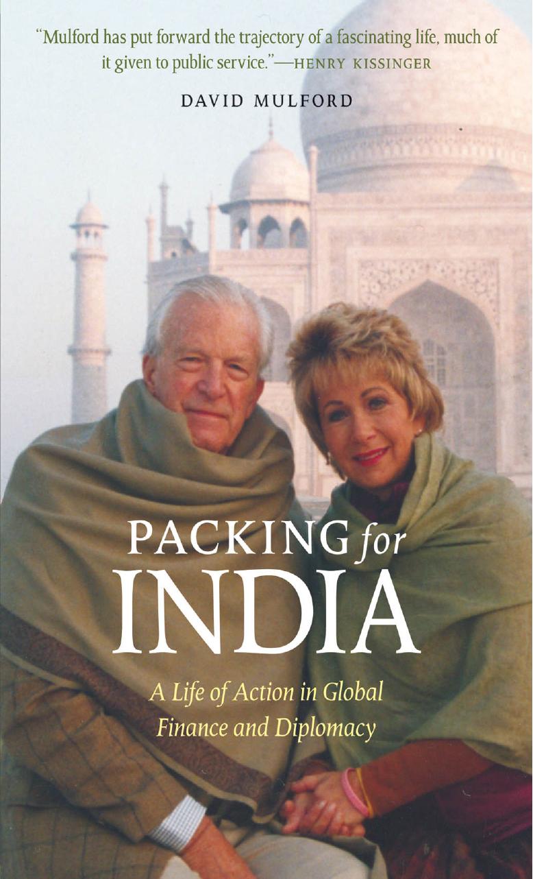 Packing for India: A Life of Action in Global Finance and Diplomacy by David C. Lincoln Mulford