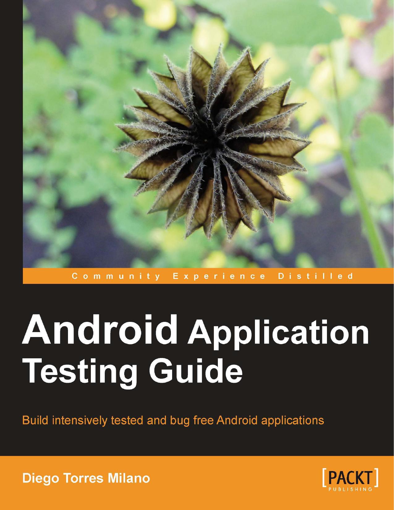 Packt Publishing Android Application Testing Guide (2011) by Unknown