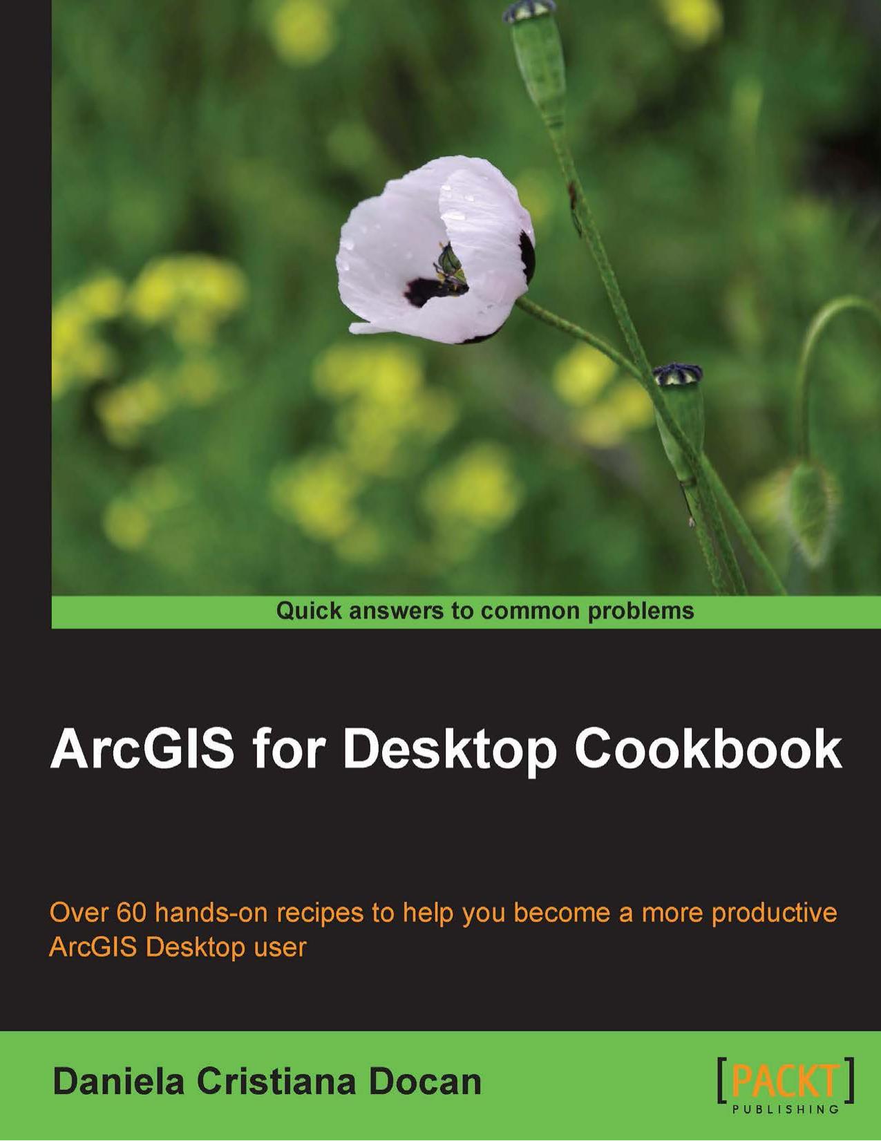 Packt Publishing ArcGIS for Desktop Cookbook (2015) by Unknown
