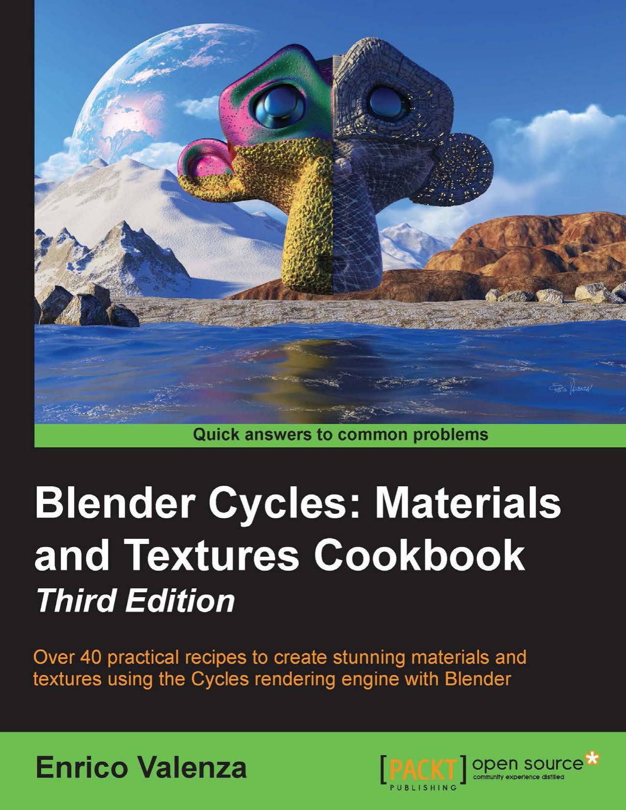 Packt Publishing Blender Cycles, Materials and Textures Cookbook 3rd (2015) by Unknown