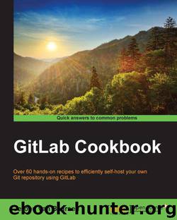 Packt Publishing GitLab Cookbook (2014) by Unknown