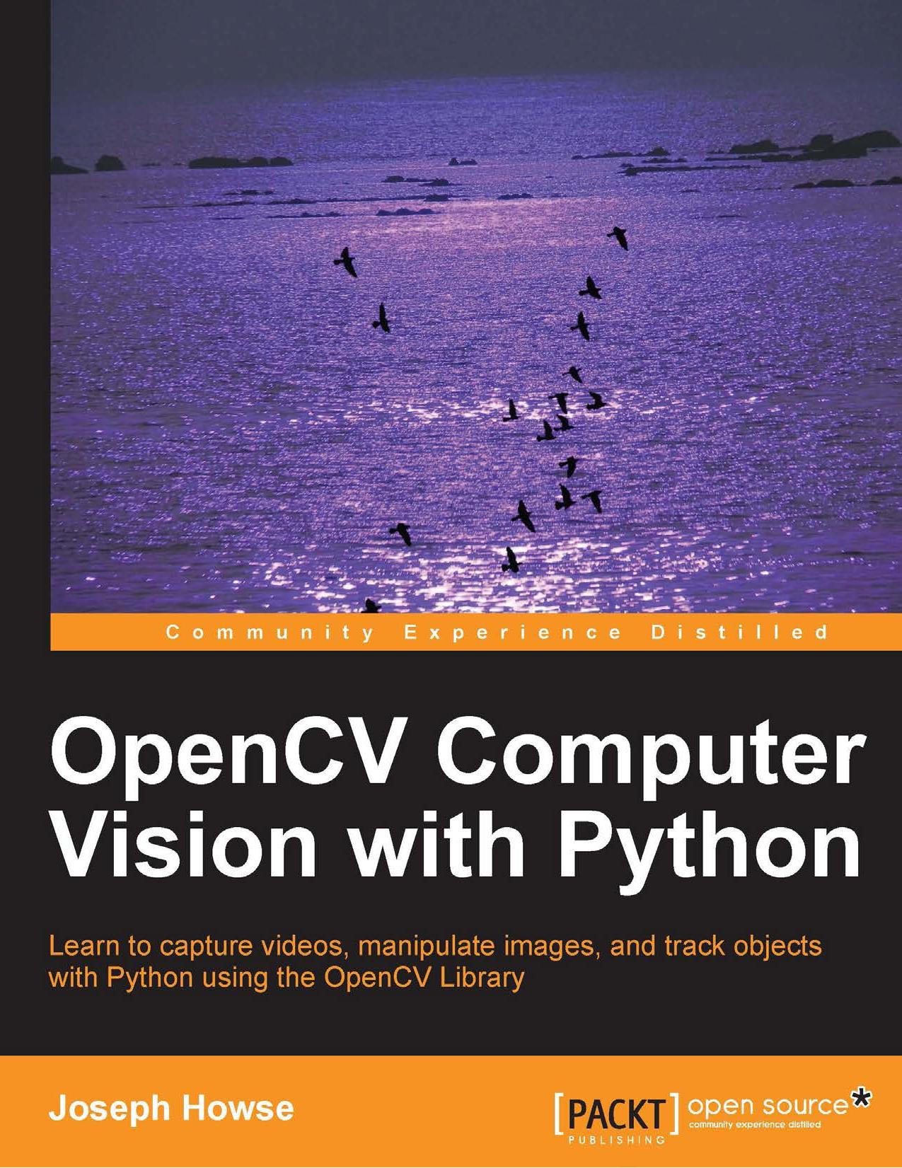 Packt Publishing OpenCV Computer Vision with Python (2013) by Unknown