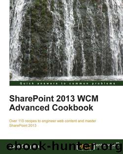 Packt Publishing Sharepoint 2013 WCM Advanced Cookbook (2014) by 未知