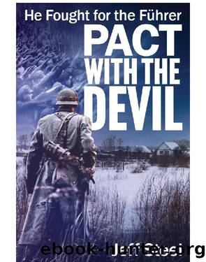 Pact with the Devil: He fought for the FÃ¼hrer by Jeff Steel