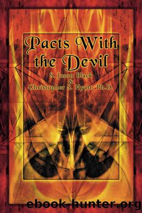 Pacts with the Devil: A Chronicle of Sex, Blasphemy & Liberation by Christopher S. Hyatt & S. Jason Black