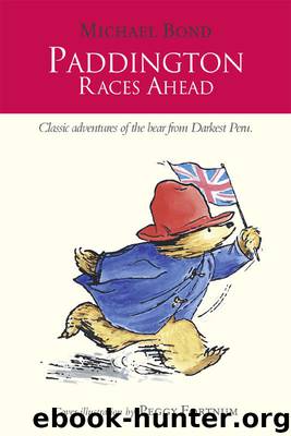 Paddington Races Ahead by Michael Bond