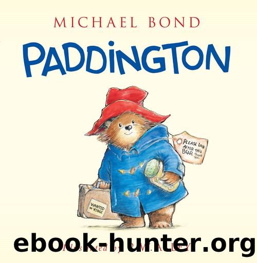 Paddington by Michael Bond