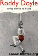Paddy Clarke (1987) by Roddy Doyle