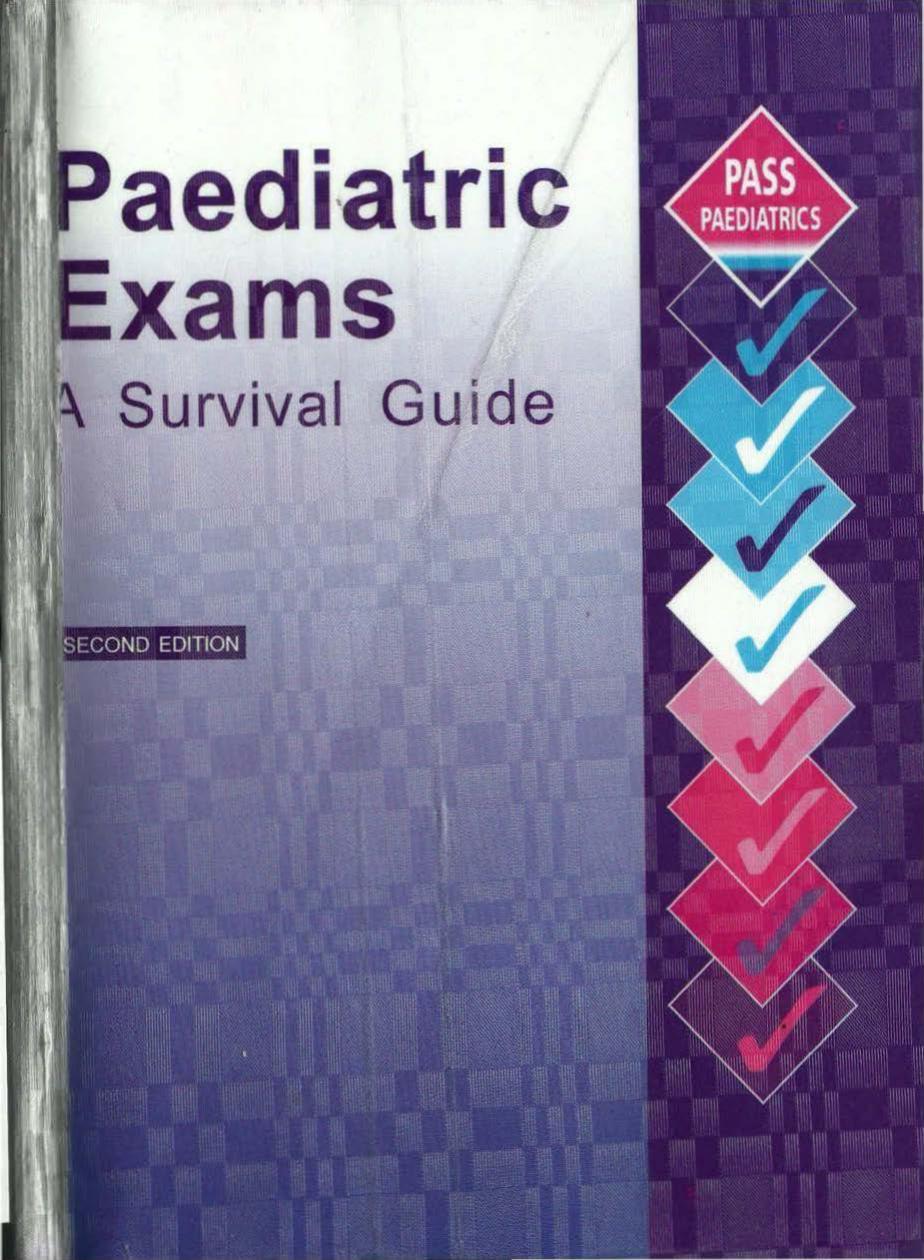 Paediatric Exams: A Survival Guide by Paul Gaon