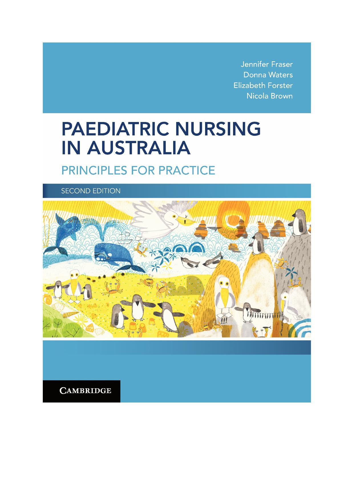 Paediatric Nursing in Australia - Principles for Practice by Jennifer Fraser Donna Waters Elizabeth Forster Nicola Brown