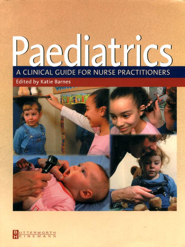 Paediatrics: A Clinical Guide for Nurse Practitioners, 1e by Katie Barnes