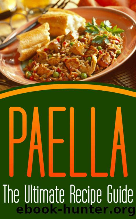 Paella: The Ultimate Recipe Guide - Over 30 Delicious & Best Selling Recipes by Hughes Susan & Books Encore