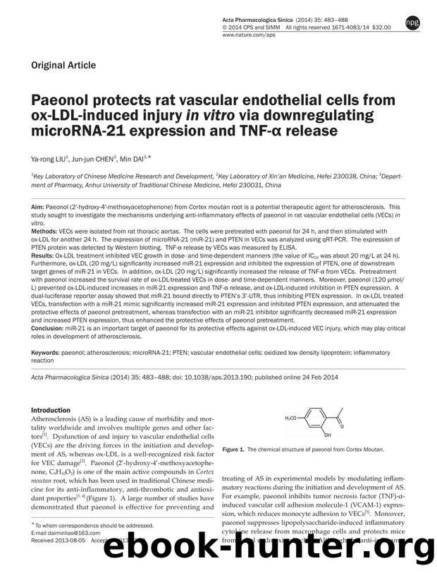 Paeonol protects rat vascular endothelial cells from ox-LDL-induced injury in vitro via downregulating microRNA-21 expression and TNF-Î± release by Ya-rong Liu & Jun-jun Chen & Min Dai
