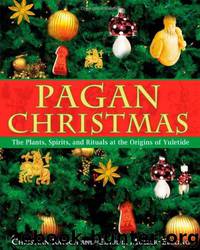 Pagan Christmas by Christian Rätsch
