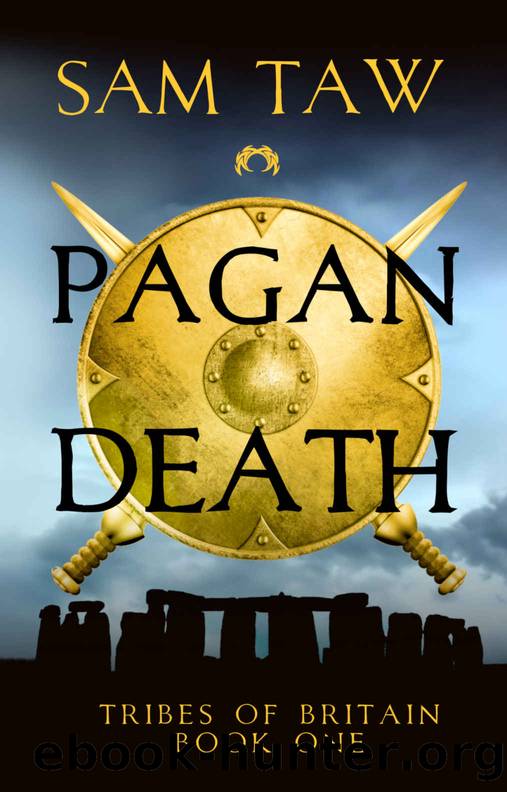Pagan Death (Tribes of Britain Book 1) by Sam Taw