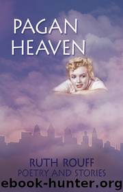 Pagan Heaven by Ruth Rouff