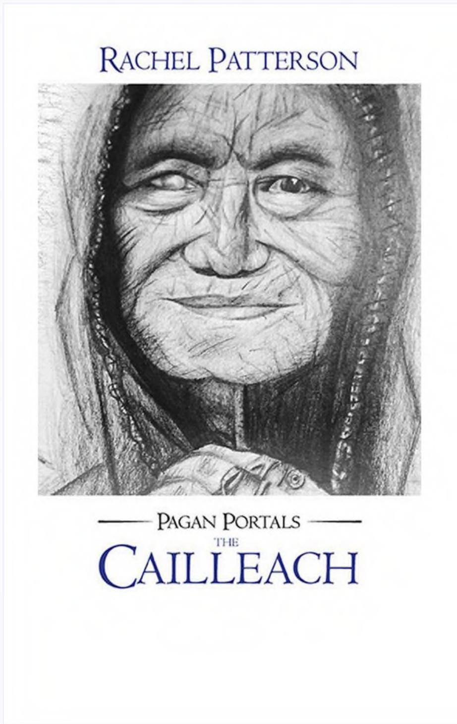 Pagan Portals - The Cailleach by Rachel Patterson