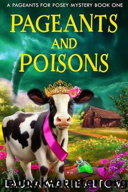 Pageants and Poisons: A Pageants for Posey Cozy Mystery Book One by Laura Marie Altom