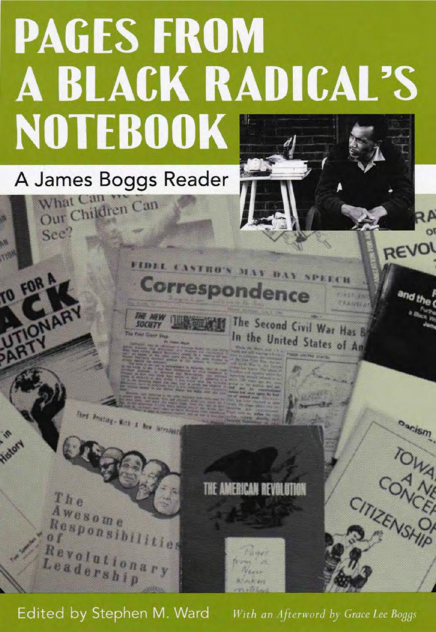 Pages from a Black Radicalâs Notebook: A James Boggs Reader by James Boggs