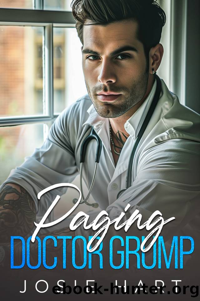 Paging Doctor Grump: An Enemies to Lovers Romance by Josie Hart