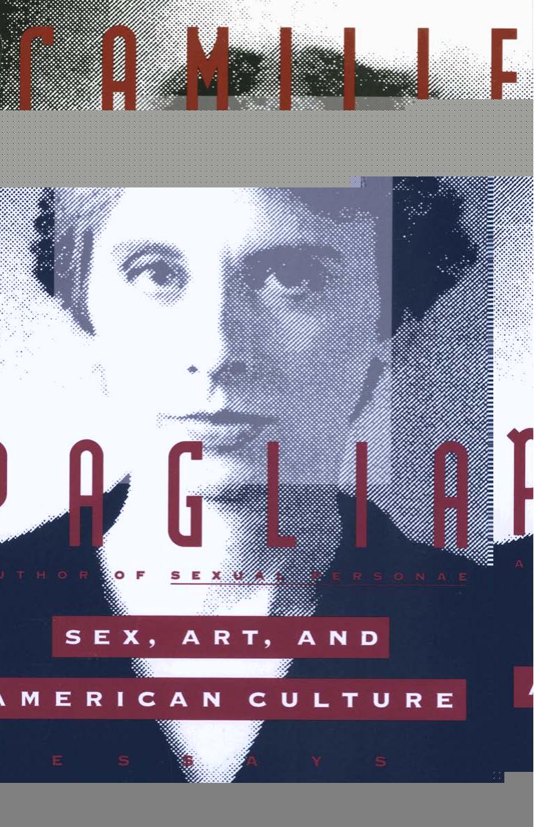 Paglia, Camille.Sex, Art, and American Culture- Essays.1992 by Unknown