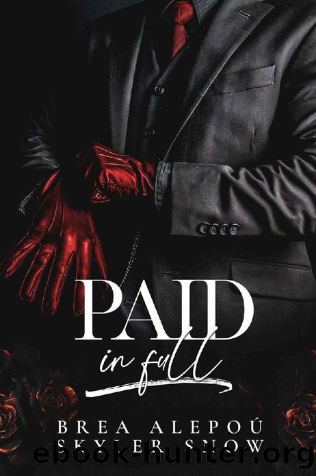 Paid In Full (Vitale Brothers Book 2) by Brea Alepoú & Skyler Snow