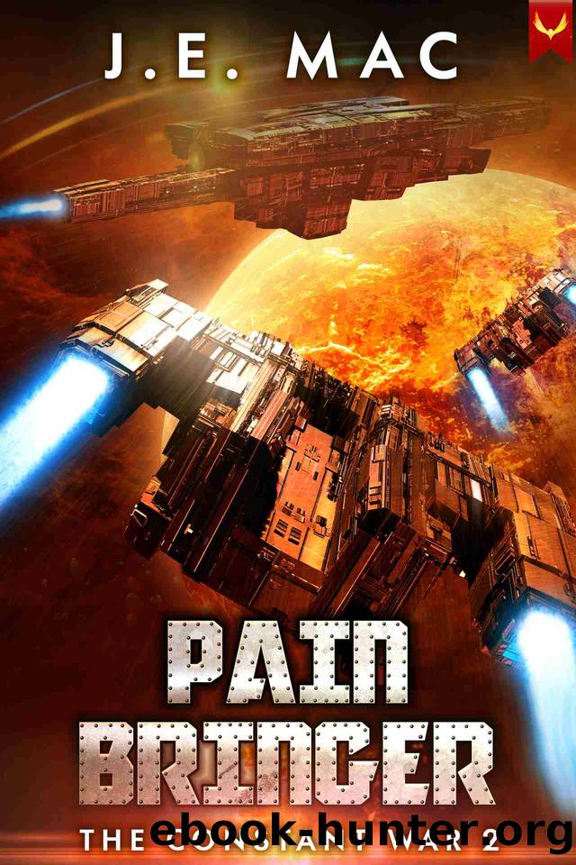 Pain Bringer (The Constant War Book 2) by J.E. Mac