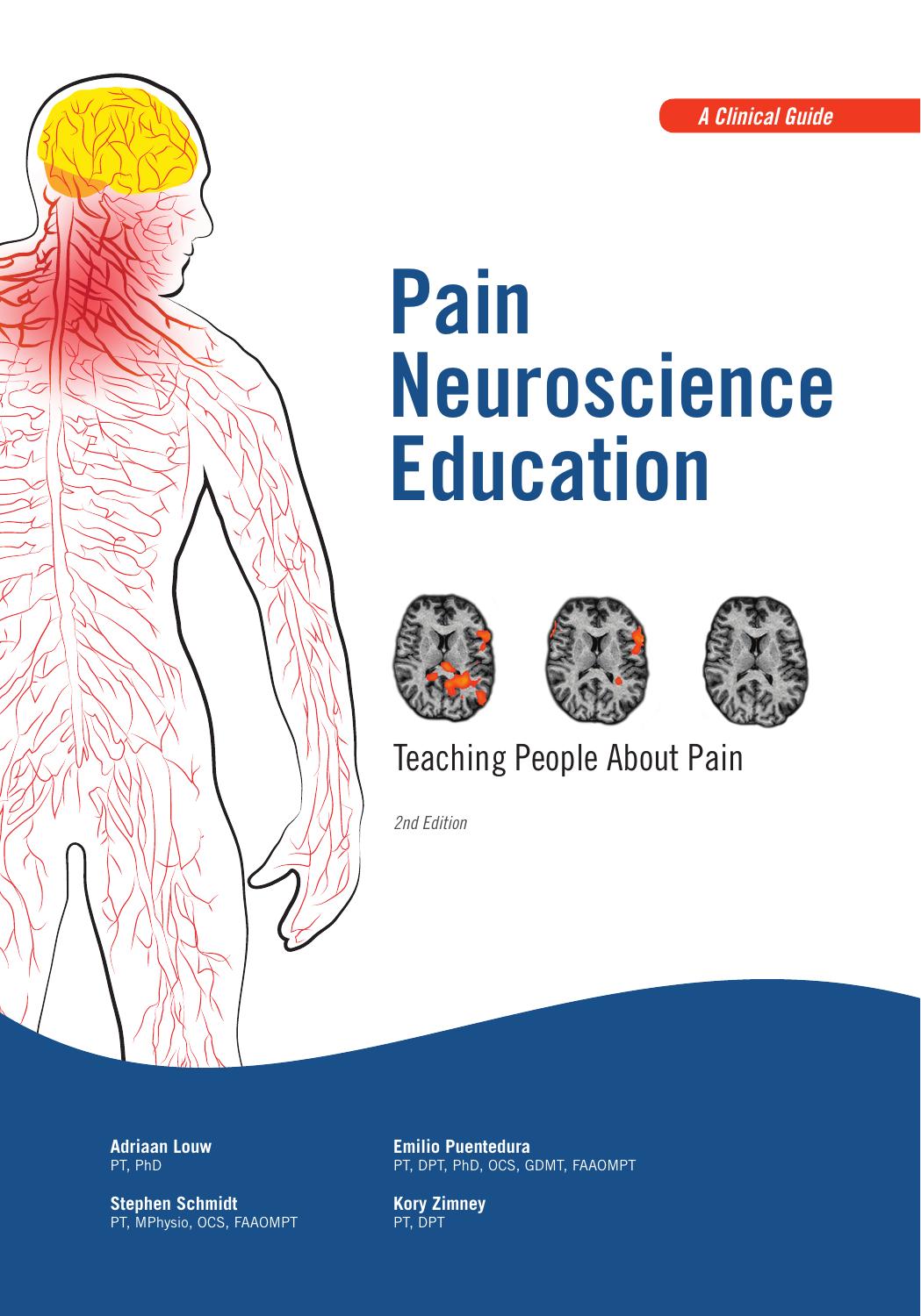Pain Neuroscience Education: Teaching People About Pain by Adriaan Louw
