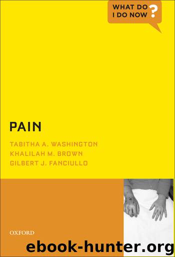 Pain by Washington Tabitha A. Fanciullo Gilbert J. Brown Khalilah M