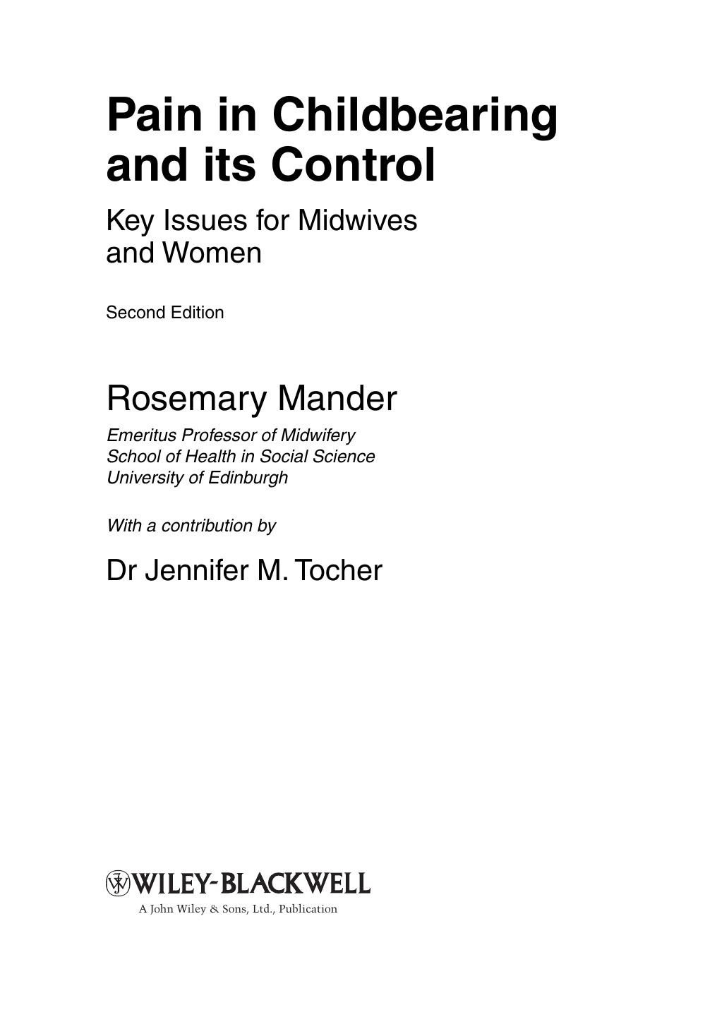 Pain in Childbearing and its Control: Key Issues for Midwives and Women by Rosemary Mander & Dr Jennifer M. Tocher