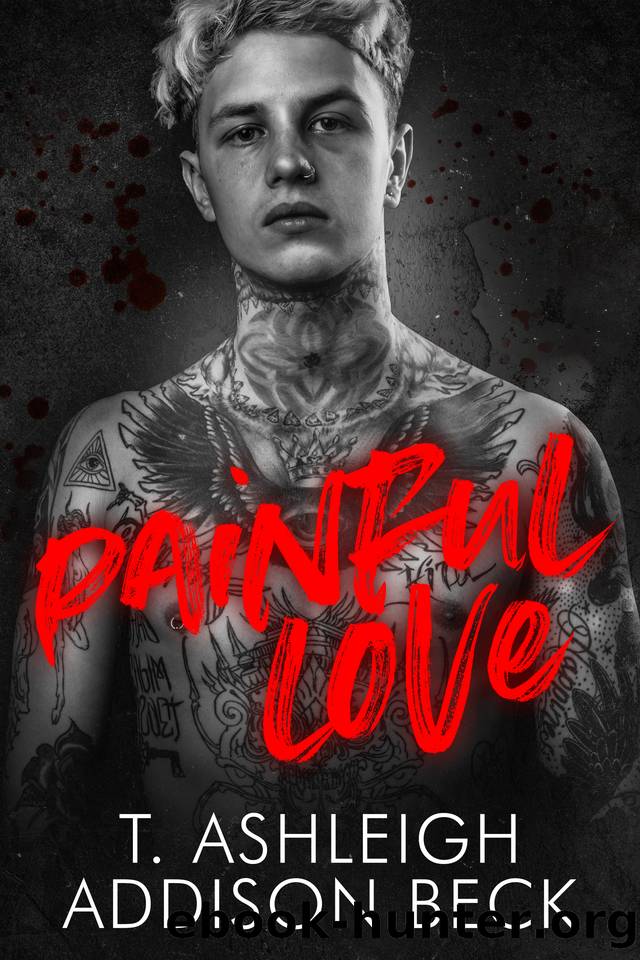 Painful Love by T. Ashleigh & Addison Beck