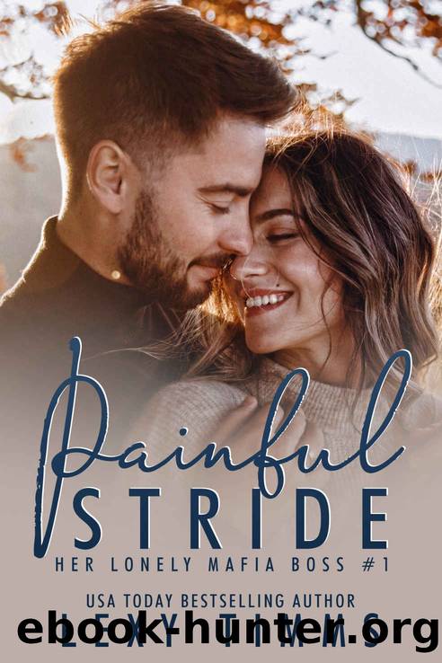 Painful Stride (Her Lonely Mafia Boss Series Book 1) by Lexy Timms
