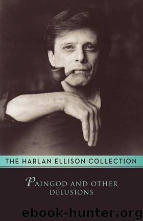 Paingod and other Delusions by Harlan Ellison