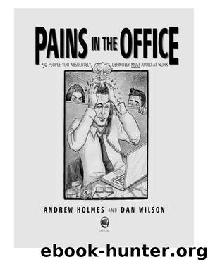 Pains in the Office by Andrew Holmes & Wilson Daniel