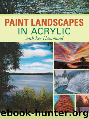 Paint Landscapes in Acrylic with Lee Hammond by Hammond Lee