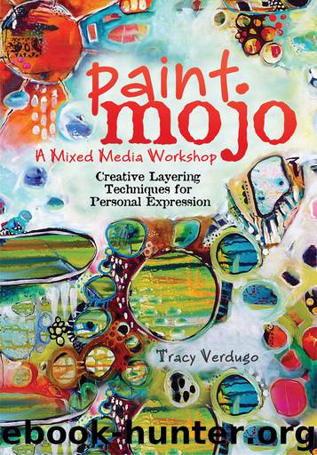Paint Mojo--A Mixed-Media Workshop by Tracy Verdugo