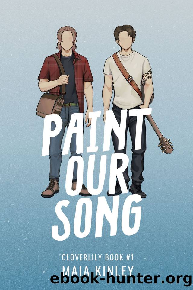 Paint Our Song (Cloverlily Book 1) by Maia Kinley