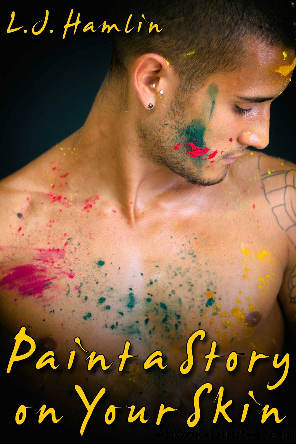 Paint a Story on Your Skin by L.J. Hamlin