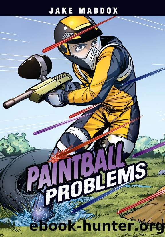 Paintball Problems by Jake Maddox