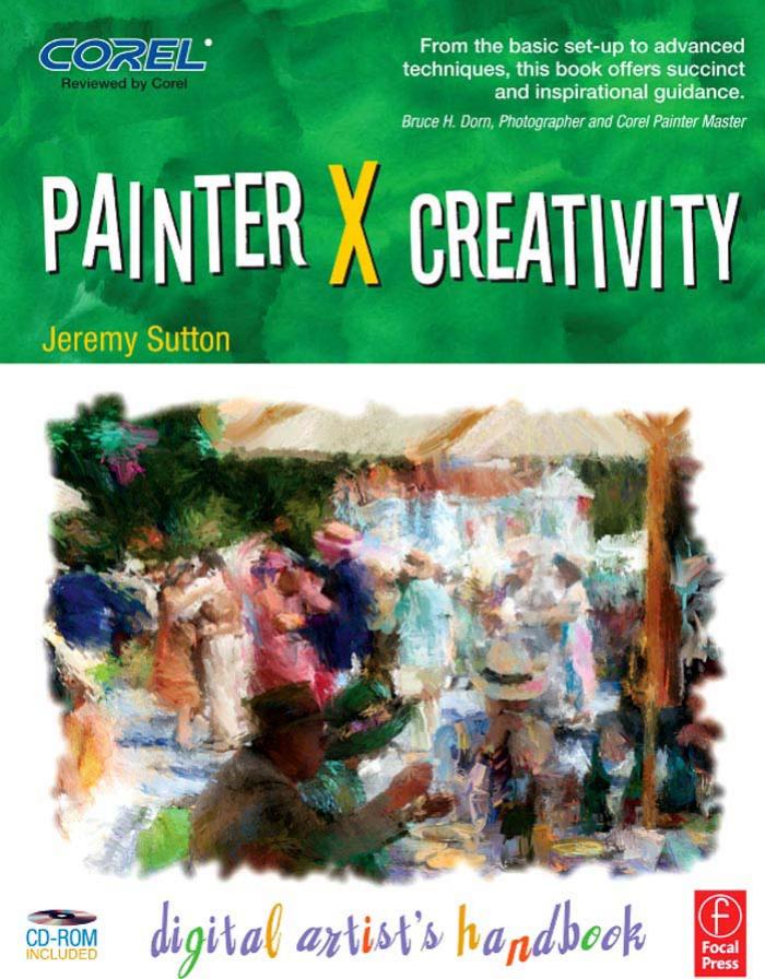 Painter X Creativity. Digital Artist's Handbook by Jeremy Sutton (Auth.)