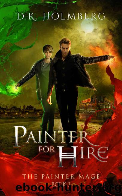 Painter for Hire by D.K. Holmberg