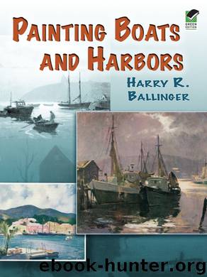 Painting Boats and Harbors by Harry R. Ballinger