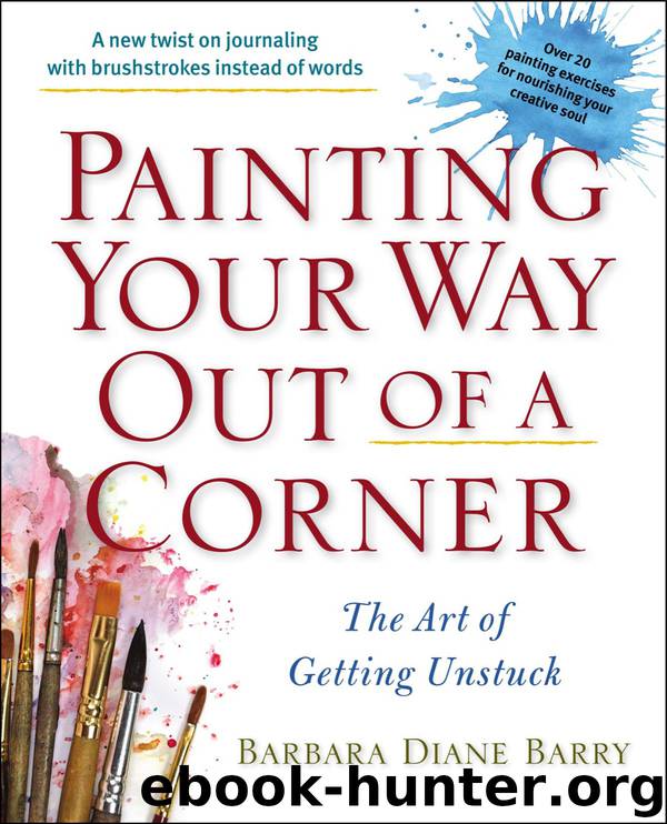Painting Your Way Out of a Corner by Barbara Diane Barry