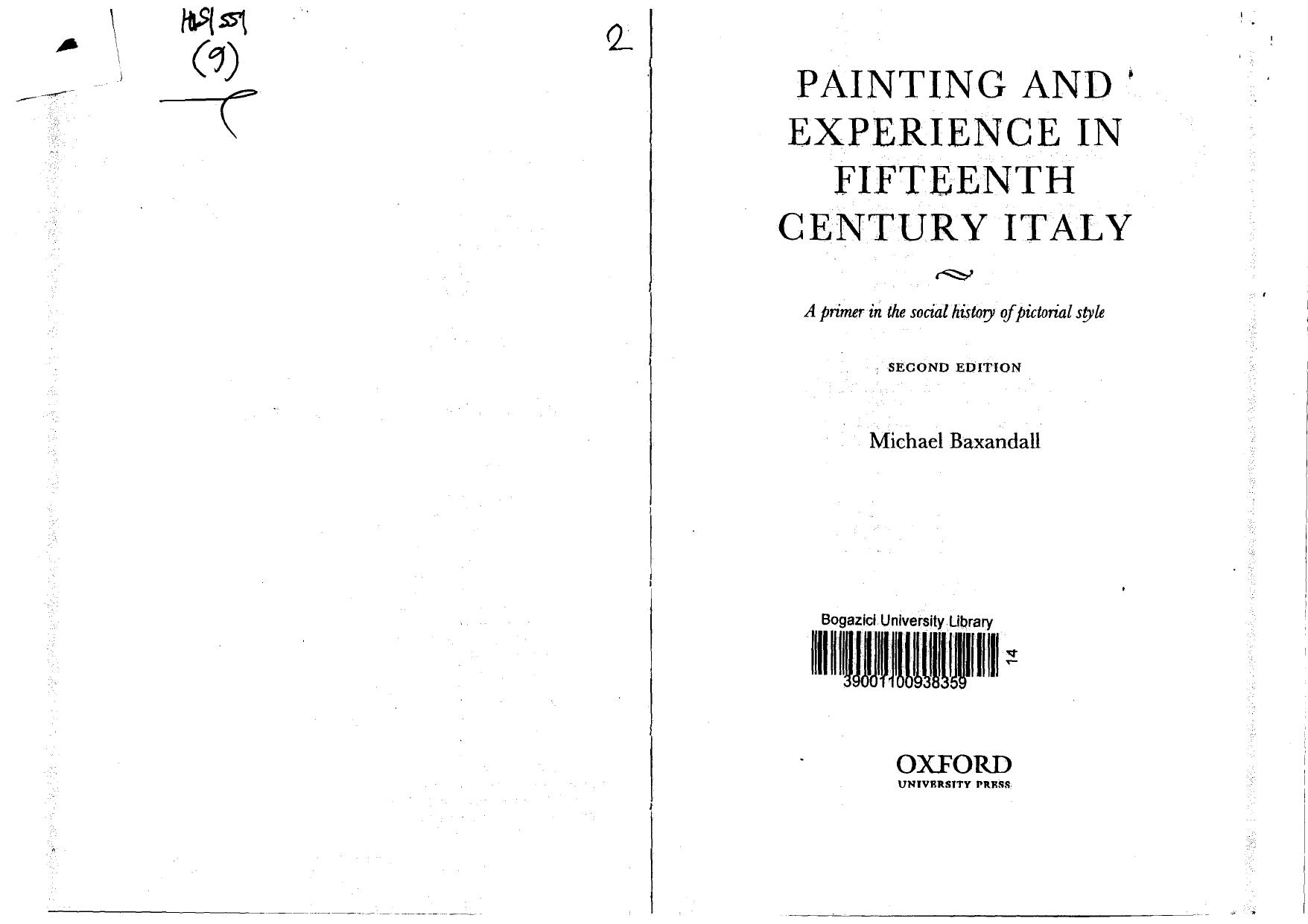 Painting and Experience in Fifteenth-Century Italy: A Primer in the Social History of Pictorial Style by Michael Baxandall