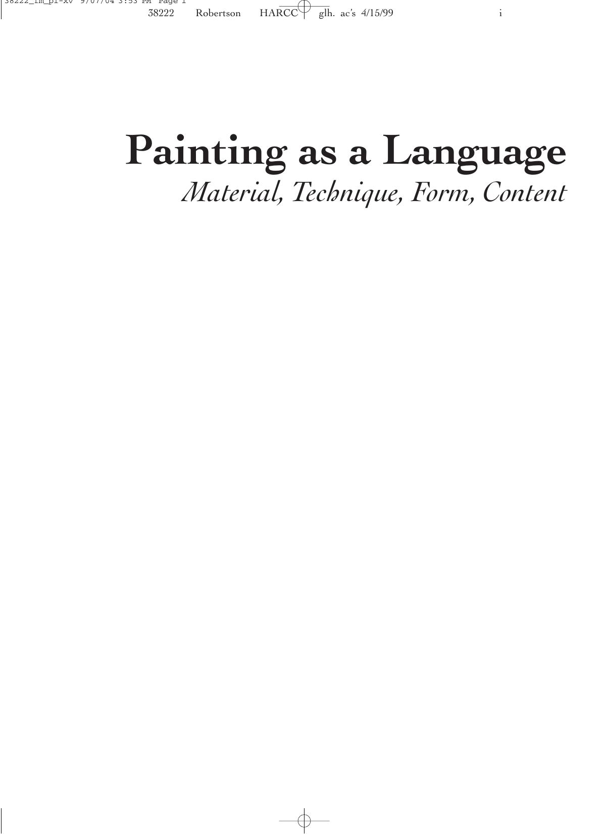 Painting as a Language: Material, Technique, Form, Content by Jean Robertson Craig McDaniel
